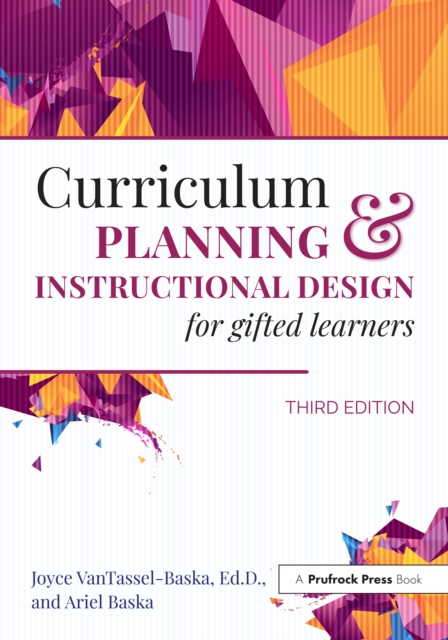 Curriculum Planning and Instructional Design for Gifted Learners, PDF eBook