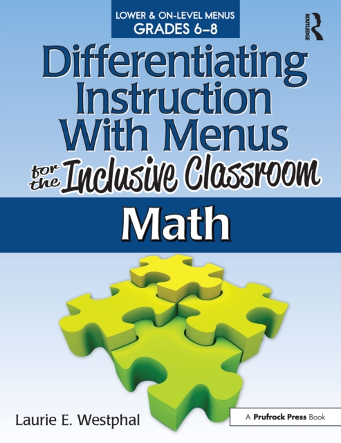 Differentiating Instruction With Menus for the Inclusive Classroom : Math (Grades 6-8), PDF eBook
