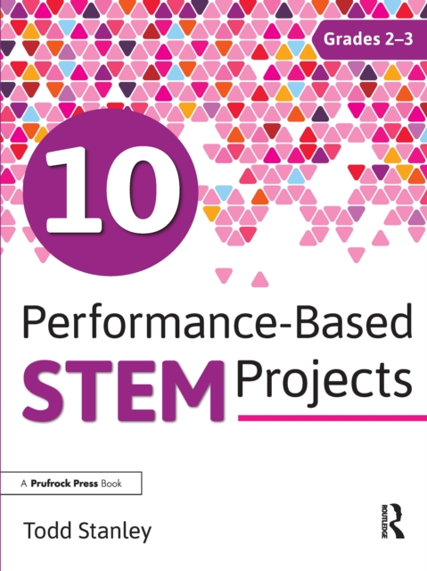 10 Performance-Based STEM Projects for Grades 2-3, PDF eBook