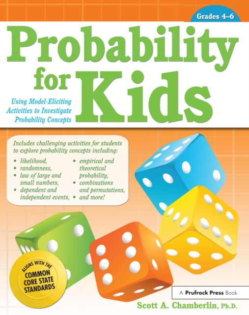 Probability for Kids : Using Model-Eliciting Activities to Investigate Probability Concepts (Grades 4-6), PDF eBook