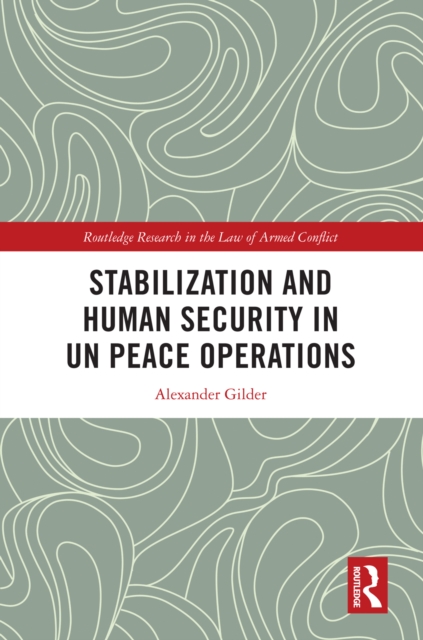 Stabilization and Human Security in UN Peace Operations, PDF eBook