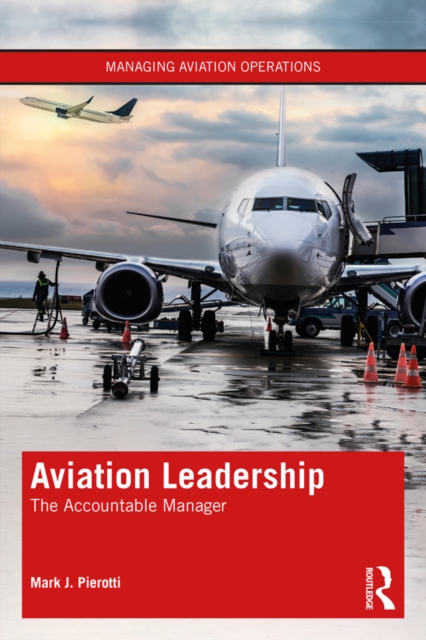 Aviation Leadership : The Accountable Manager, PDF eBook