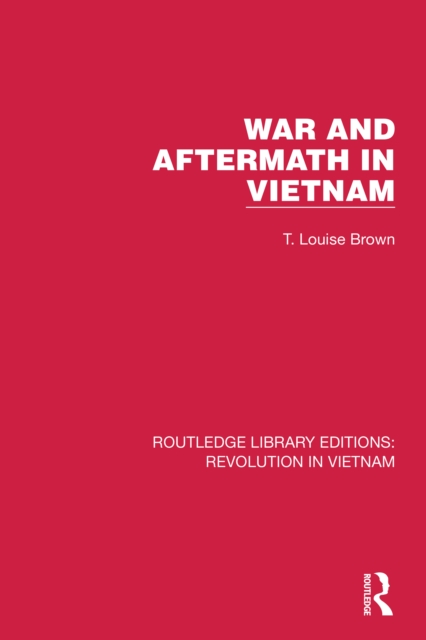 War and Aftermath in Vietnam, PDF eBook