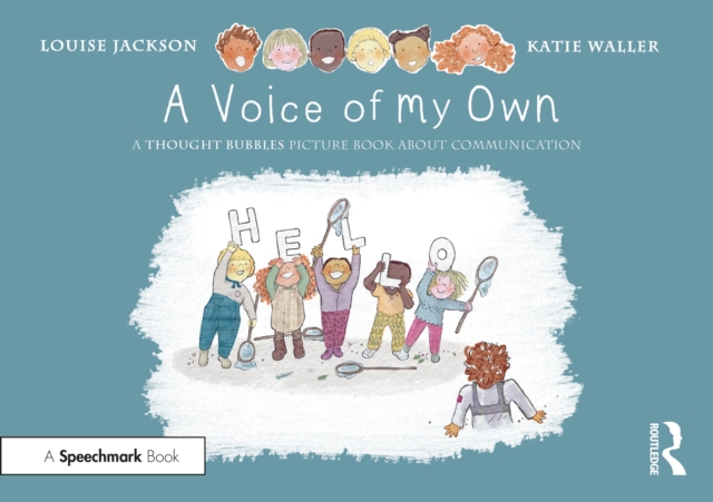 A Voice of My Own: A Thought Bubbles Picture Book About Communication, PDF eBook