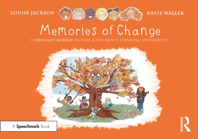 Memories of Change: A Thought Bubbles Picture Book About Thinking Differently, PDF eBook