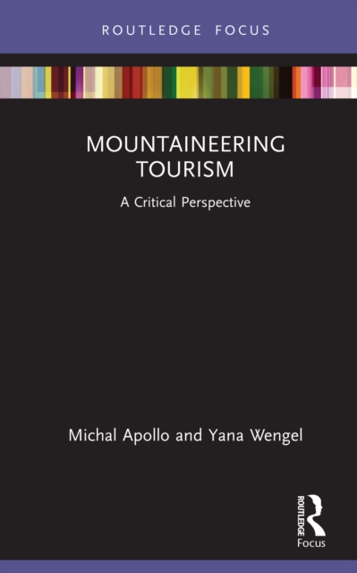 Mountaineering Tourism : A Critical Perspective, PDF eBook