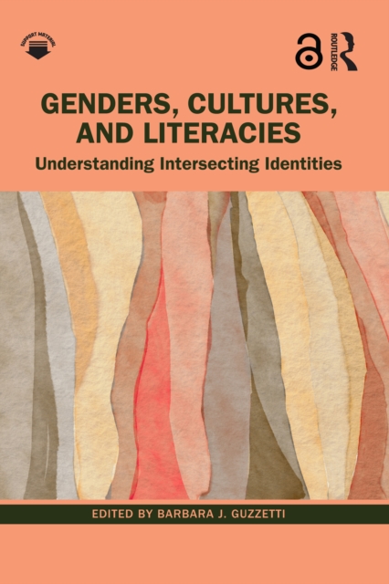 Genders, Cultures, and Literacies : Understanding Intersecting Identities, PDF eBook