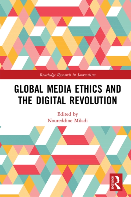 Global Media Ethics and the Digital Revolution, PDF eBook