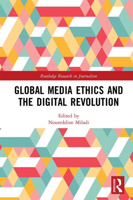 Global Media Ethics and the Digital Revolution, EPUB eBook