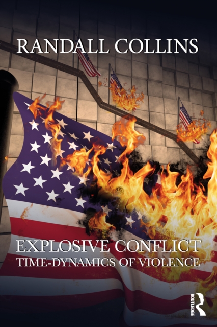 Explosive Conflict : Time-Dynamics of Violence, EPUB eBook