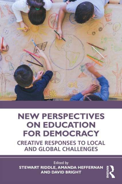 New Perspectives on Education for Democracy : Creative Responses to Local and Global Challenges, EPUB eBook