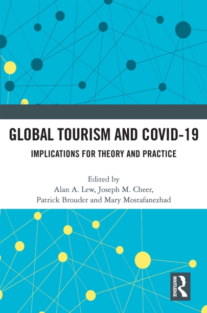Global Tourism and COVID-19 : Implications for Theory and Practice, EPUB eBook