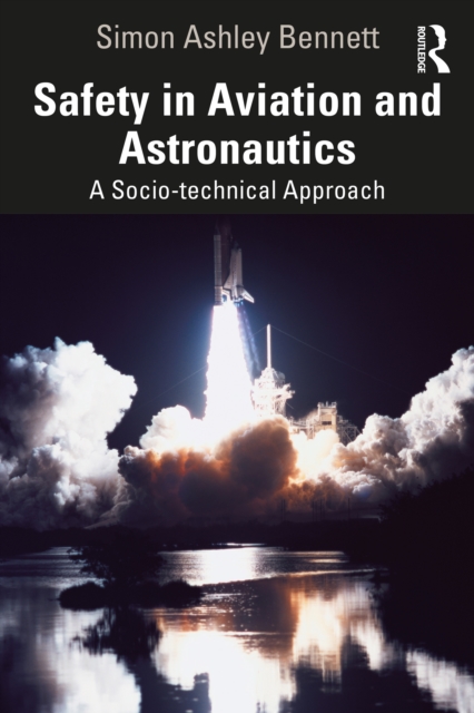 Safety in Aviation and Astronautics : A Socio-technical Approach, PDF eBook