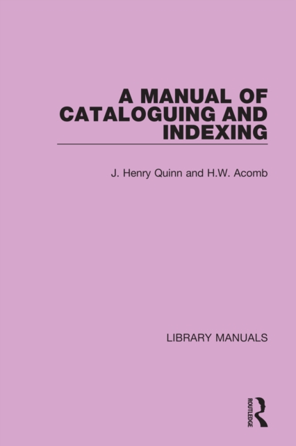 A Manual of Cataloguing and Indexing, EPUB eBook