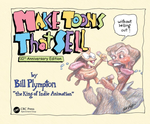 Make Toons That Sell Without Selling Out : 10th Anniversary Edition, PDF eBook
