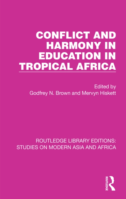 Conflict and Harmony in Education in Tropical Africa, PDF eBook