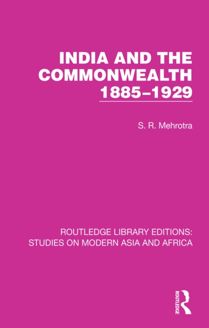 India and the Commonwealth 1885-1929, PDF eBook