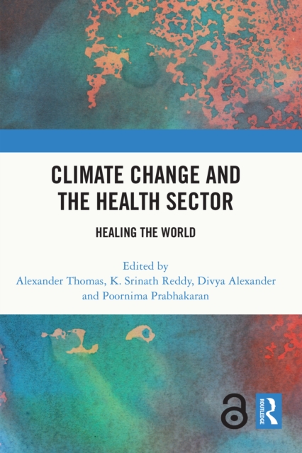 Climate Change and the Health Sector : Healing the World, EPUB eBook