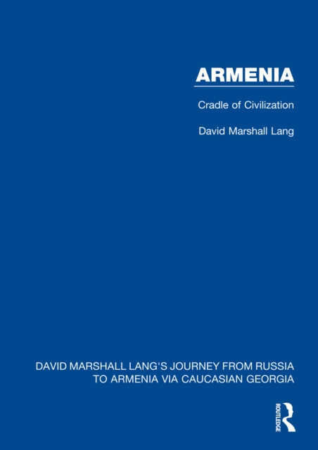 Armenia : Cradle of Civilization, PDF eBook