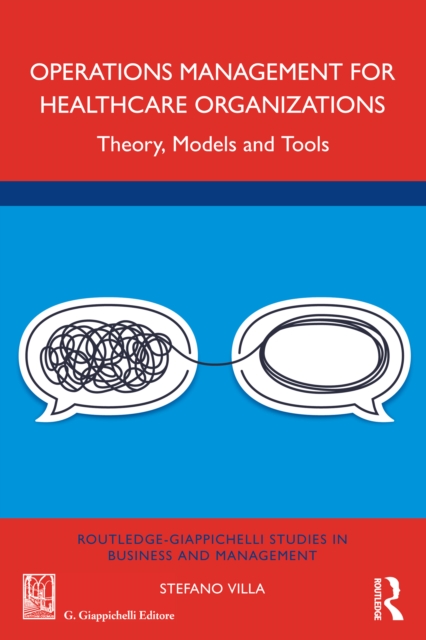 Operations Management for Healthcare Organizations : Theory, Models and Tools, EPUB eBook
