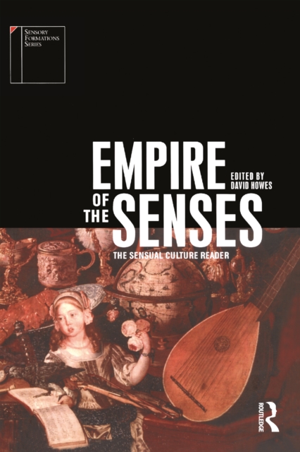 Empire of the Senses : The Sensual Culture Reader, EPUB eBook