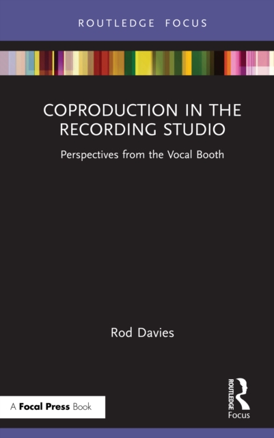 Coproduction in the Recording Studio : Perspectives from the Vocal Booth, PDF eBook