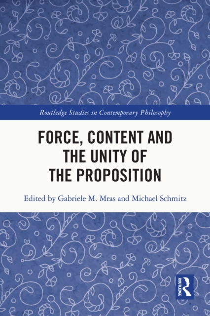Force, Content and the Unity of the Proposition, PDF eBook