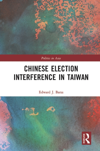 Chinese Election Interference in Taiwan, PDF eBook