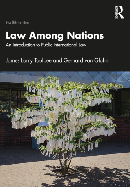 Law Among Nations : An Introduction to Public International Law, PDF eBook