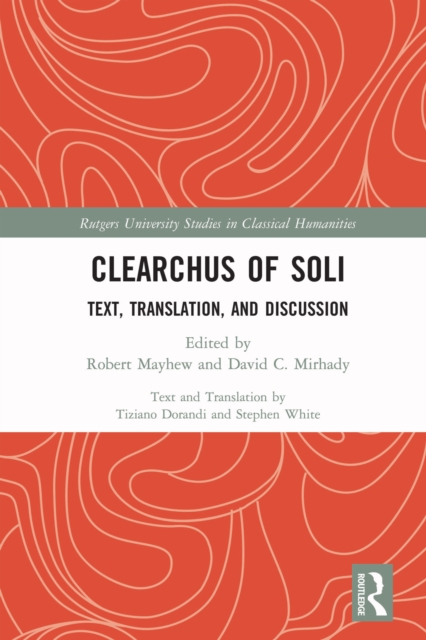 Clearchus of Soli : Text, Translation, and Discussion, PDF eBook