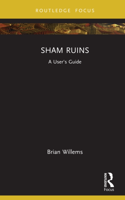 Sham Ruins : A User's Guide, PDF eBook