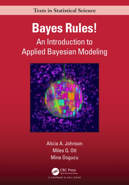 Bayes Rules! : An Introduction to Applied Bayesian Modeling, PDF eBook
