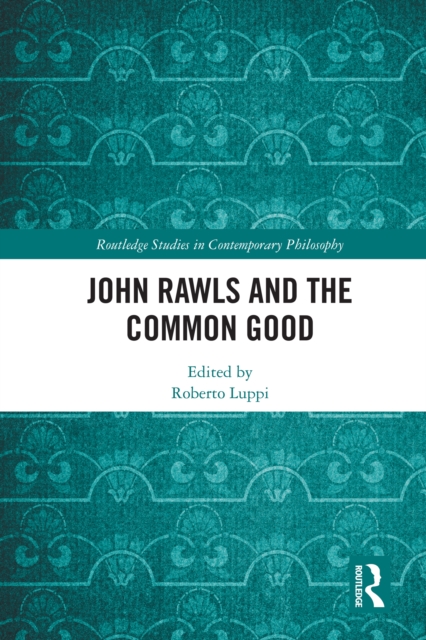 John Rawls and the Common Good, PDF eBook