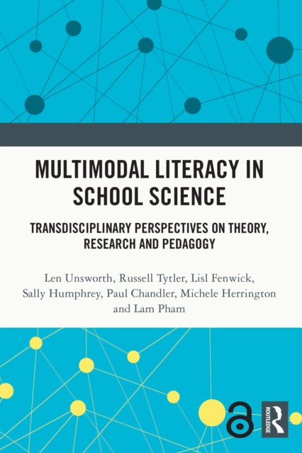 Multimodal Literacy in School Science : Transdisciplinary Perspectives on Theory, Research and Pedagogy, PDF eBook