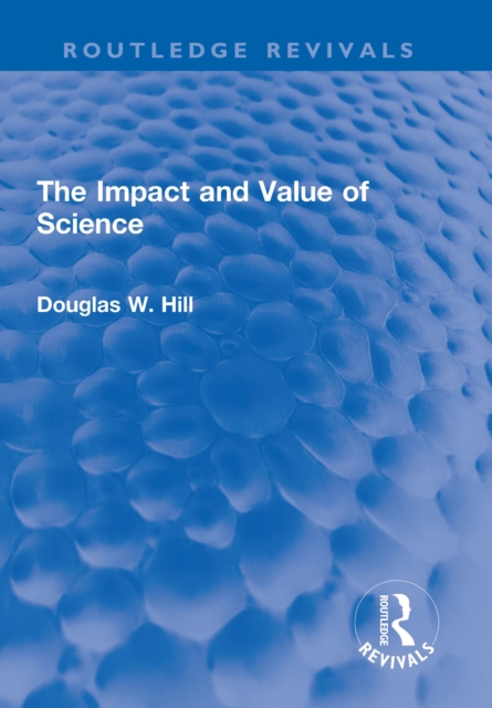 The Impact and Value of Science, PDF eBook