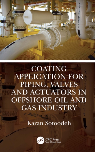 Coating Application for Piping, Valves and Actuators in Offshore Oil and Gas Industry, EPUB eBook