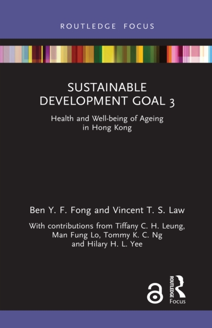 Sustainable Development Goal 3 : Health and Well-being of Ageing in Hong Kong, PDF eBook