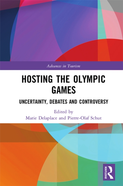 Hosting the Olympic Games : Uncertainty, Debates and Controversy, EPUB eBook