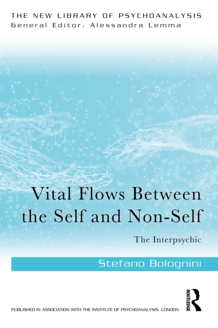 Vital Flows Between the Self and Non-Self : The Interpsychic, PDF eBook