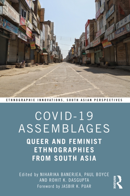 COVID-19 Assemblages : Queer and Feminist Ethnographies from South Asia, PDF eBook