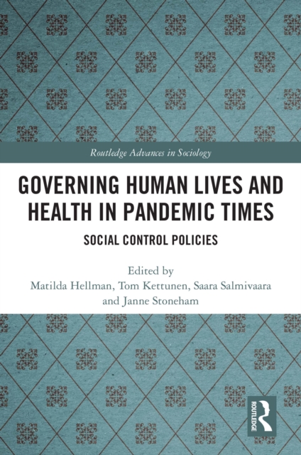 Governing Human Lives and Health in Pandemic Times : Social Control Policies, EPUB eBook