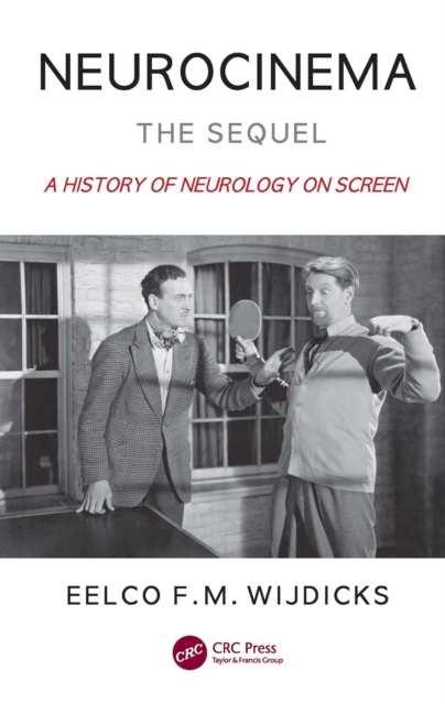 Neurocinema-The Sequel : A History of Neurology on Screen, EPUB eBook
