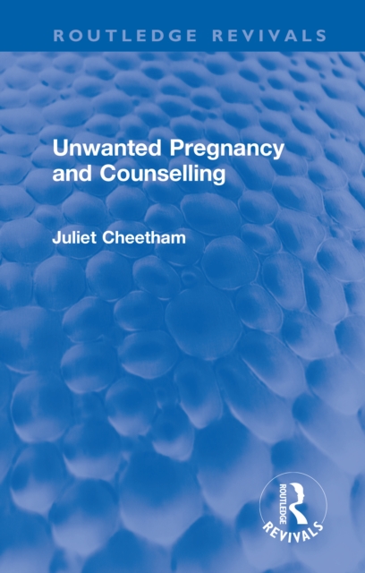 Unwanted Pregnancy and Counselling, PDF eBook