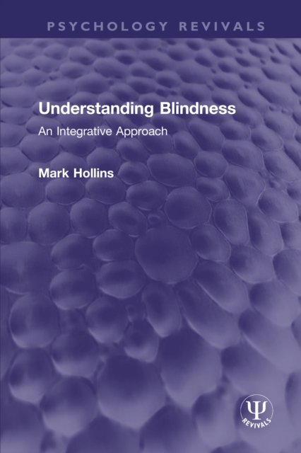 Understanding Blindness : An Integrative Approach, PDF eBook
