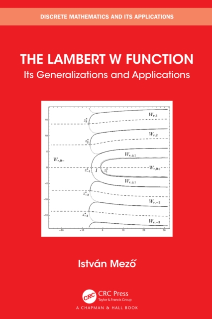 The Lambert W Function : Its Generalizations and Applications, EPUB eBook
