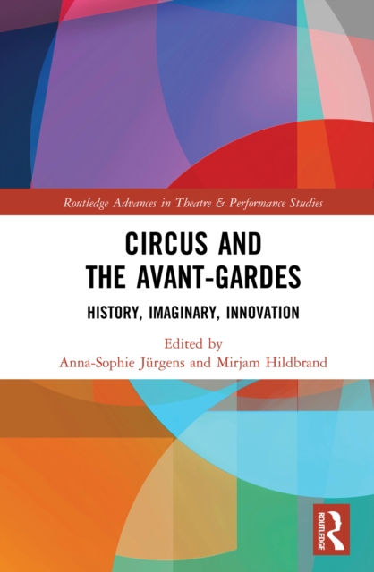 Circus and the Avant-Gardes : History, Imaginary, Innovation, PDF eBook
