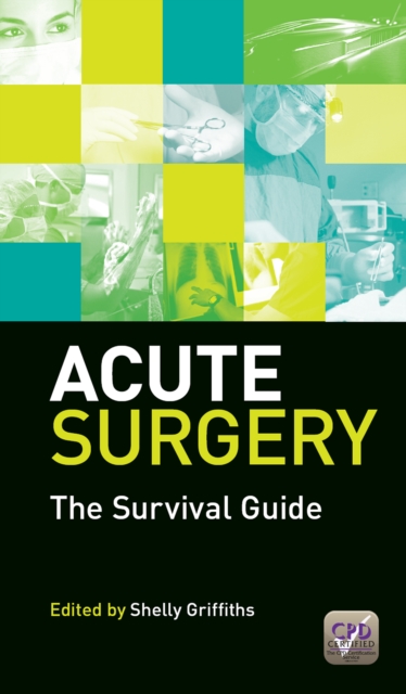 Acute Surgery : The Survival Guide, PDF eBook