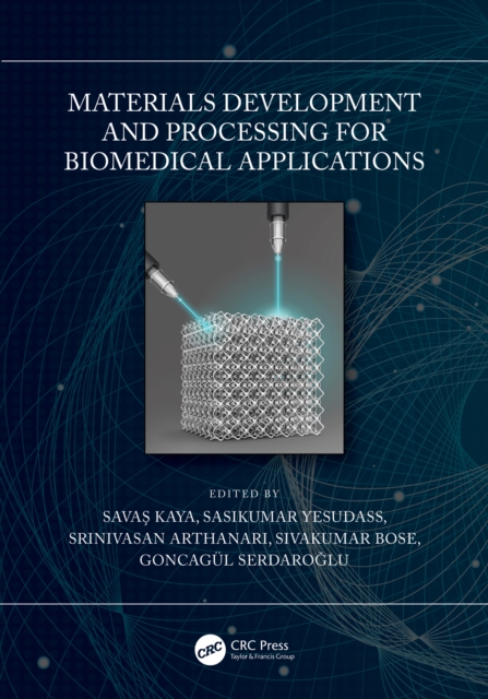 Materials Development and Processing for Biomedical Applications, PDF eBook