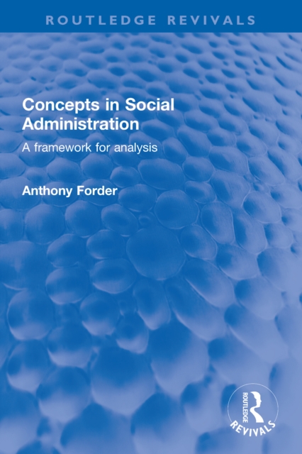 Concepts in Social Administration : A framework for analysis, PDF eBook