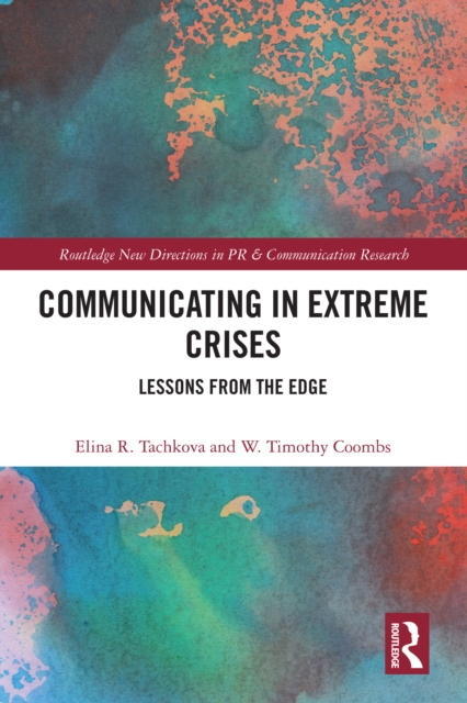 Communicating in Extreme Crises : Lessons from the Edge, PDF eBook